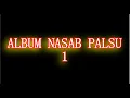 Download Lagu ALBUM NASAB PALSU1