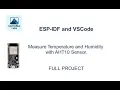 ESP32 Measure Temperature and Humidity with a AHT10 Sensor ESP-IDF and VSCode FULL PROJECT