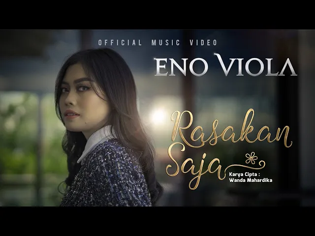Download MP3 Eno Viola - Rasakan Saja (Official Music Video)