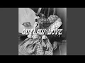 OUTLAW LOVE