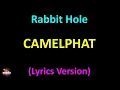 CamelPhat - Rabbit Hole (Lyrics version)