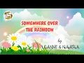 SOMEWHERE OVER THE RAINBOW - Leanne and Naara (lyric video)