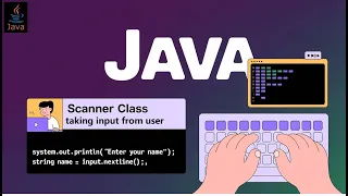 Java Scanner Class Tutorial for Beginners User Input in Java Explained