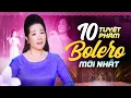 Giọng Hát Đặc Biệt Nghe 1 Lần Là Nghiện - 10 Tuyệt Phẩm Bolero Trữ Tình Hay Tê Tái