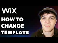 How to Change Template on Wix Full 2025 Guide