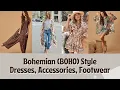 Bohemian BOHO Style Guide Chic Bohemian or Boho style dresses Accessories Footwear Ideas