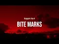 Logan Levi - bite marks