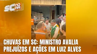 Ministro da Assistência Social visita Luiz Alves para avaliar danos das chuvas