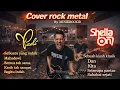 Lagu COVER ROCK METAL TERBAIK |   PADI DAN SHEILA ON 7   FULL EMOSI