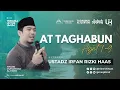 Download Lagu Kajian Subuh Syuruq | Ust. Irfan Rizki Haas | QS. AT Taghabun 1-9