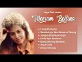Lagu Meriam Bellina Lagu Lawas Nostalgia | Kumpulan Lagu Lawas #MeriamBellina