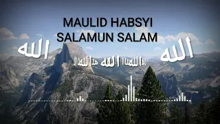 Download Syair Maulid Habsyi Salamun salam. MP3