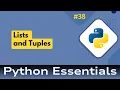 38 Python Essentials Lists and Tuples in Python Exploring Ordered and Immutable Data Structures