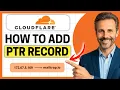 How to Add PTR Record in Cloudflare Easy Guide