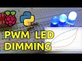 PWM Pulse-Width Modulation LED Dimming with Raspberry Pi Explained Python gpiozero
