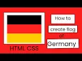 How to create germany flag in HTML Wie erstelle ich eine Deutschland-Flagge in HTML und CSS