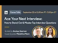 Ace Your Next Interview How to Stand Out Master the Top Questions