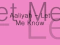 Download Lagu Aaliyah - At Your Best You Are Loved (Let Me Know)