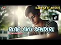 Lagu Biar Aku Sendiri – Lagu Slow Rock Melayu Sedih Tentang Melepaskan ‼️ Rindu Music