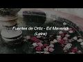 Fuentes de Ortiz – Ed Maverick (Letra)