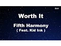 Worth It ft. Kid Ink - Fifth Harmony Karaoke 【No Guide Melody】Instrumental