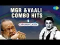 Lagu Carvaan Classic Radio Show | MGR \u0026 Vaali Combo Hits | Old Tamil Classic Songs