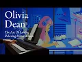 Lagu Olivia Dean - The Art of Loving | Relaxing Piano Album