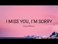 Gracie Abrams - I miss you, I'm sorry | 1 HOUR Lyrics