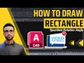 How to draw a Rectangle at a specified rotation angle in AutoCAD - Quick tips to save time