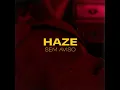 SUPA HAZE - SEM AVISO