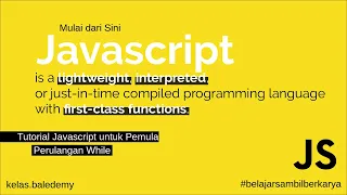 Tutorial Javascript untuk Pemula - Perulangan While