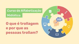 Por que as pessoas trollam? | Curso de Alfabetização Midiática