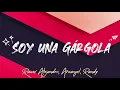 Rauw Alejnadro, Arcangel, Randy - Soy Una Gárgola - (letra/Lyrics)