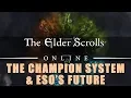 Elder Scrolls Online The Champion System The Future Of ESO In 2019