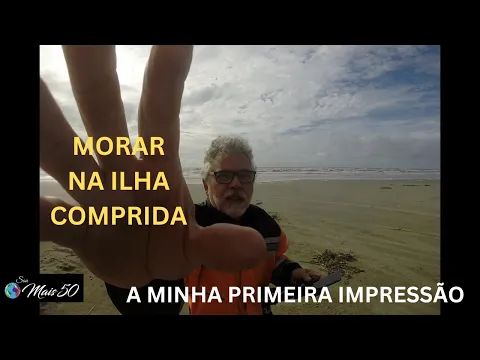 Download MP3 MORAR EM ILHA COMPRIDA - A PRIMEIRA IMPRESSÃO