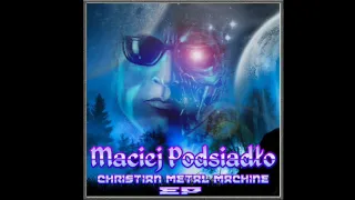 christian metal machine maciej podsiad o