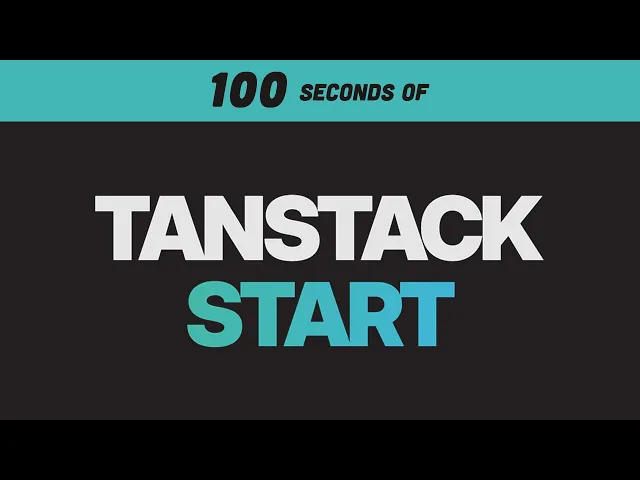 Video: TanStack Start in 100 Seconds