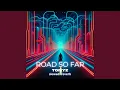Download Lagu Road So Far (Slowed + Reverb)