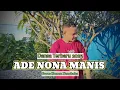 Download Lagu Lagu Dansa Terbaru 2025 || ADE NONA MANIS || Norsen Nenokeba ( Cover )