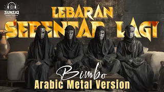 lebaran sebentar lagi bimbo arabic metal epic orchestral version ai cover 