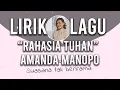 Download Lagu Lirik Lagu Amanda Manopo - Rahasia Tuhan