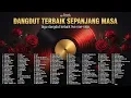 Lagu DANGDUT SANTAI TERBAIK 24 JAM TANPA HENTI - DANGDUT TEMAN SANTAI DAN AKTIFITAS