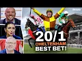 CHELTENHAM FESTIVAL BEST BET Cheltenham Festival 2026