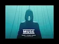 Muse - Won't Stand Down [Extended]