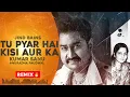 Download Lagu Jind Bains (Remix) Tu Pyar Hai Kisi Aur Ka | Kumar Sanu | Anuradha | New Hindi Song | Old Songs 2023