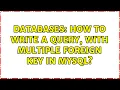 Databases How to write a query with multiple foreign key in mysql