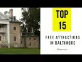 TOP 15 Free Attractions Things to Do in Baltimore Maryland
