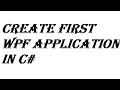 Create First WPF Application in C