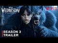 Download Lagu WEDNESDAY SEASON 3 - Trailer | Jenna Ortega | Netflix
