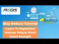 Map Reduce Tutorial Learn To Implement Hadoop Unique Word Count Example Aegis SoftTech